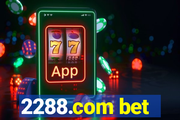 2288.com bet